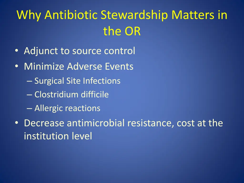 why antibiotic stewardship matters in the or