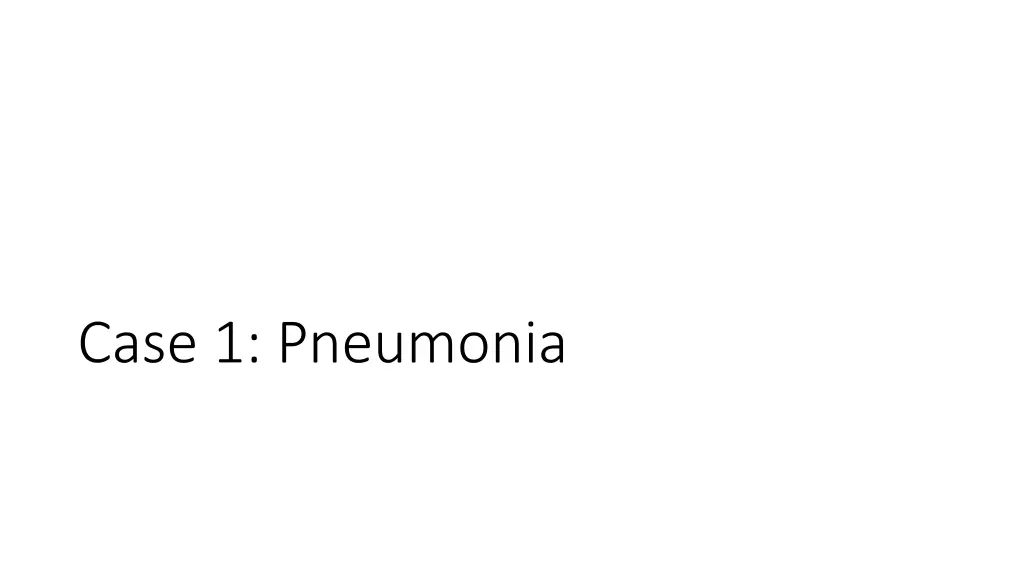 case 1 pneumonia