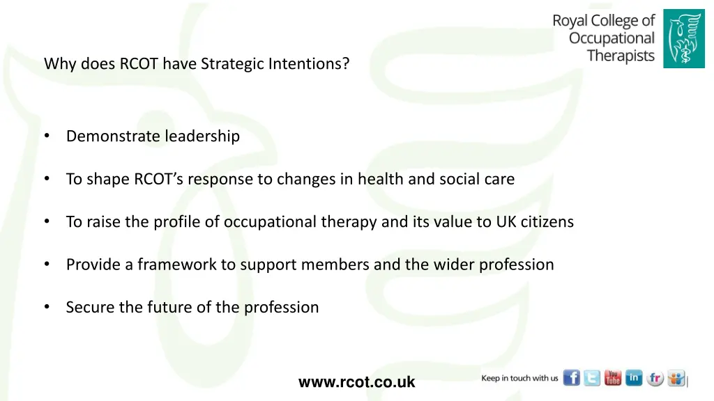 why does rcot have strategic intentions