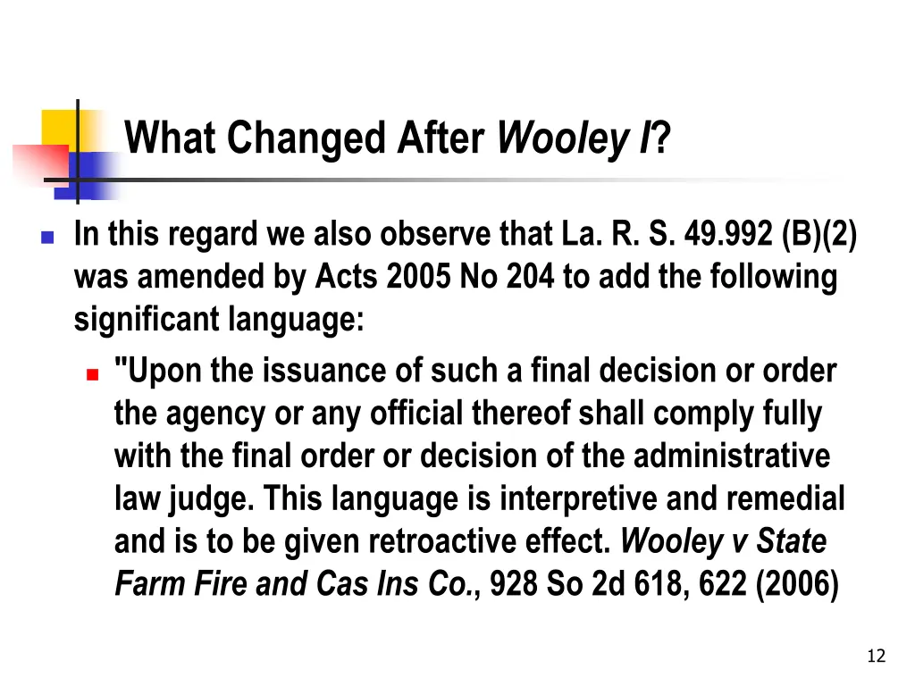 what changed after wooley i