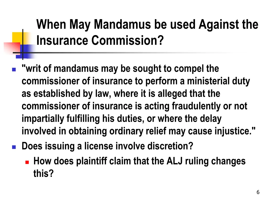 when may mandamus be used against the insurance