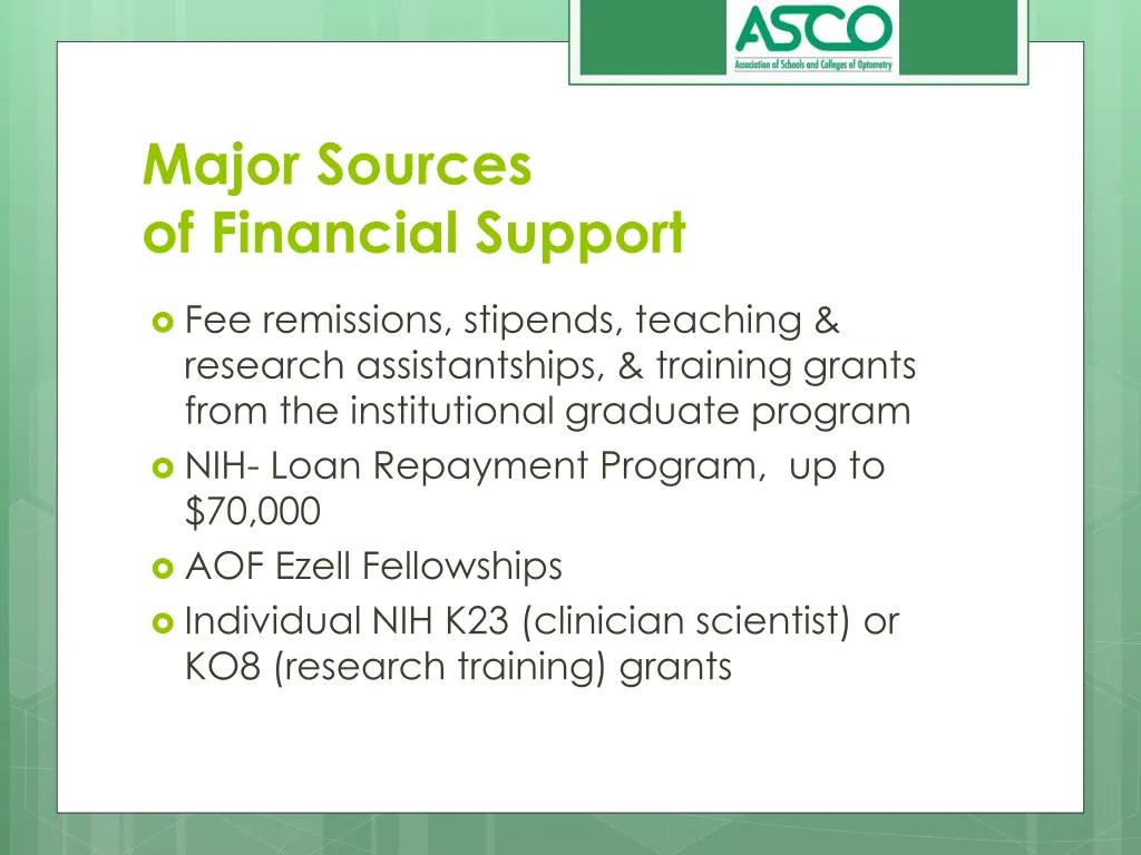 major sources of financial support