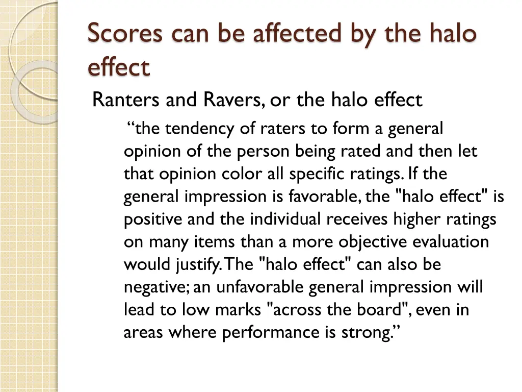 scores can be affected by the halo effect ranters