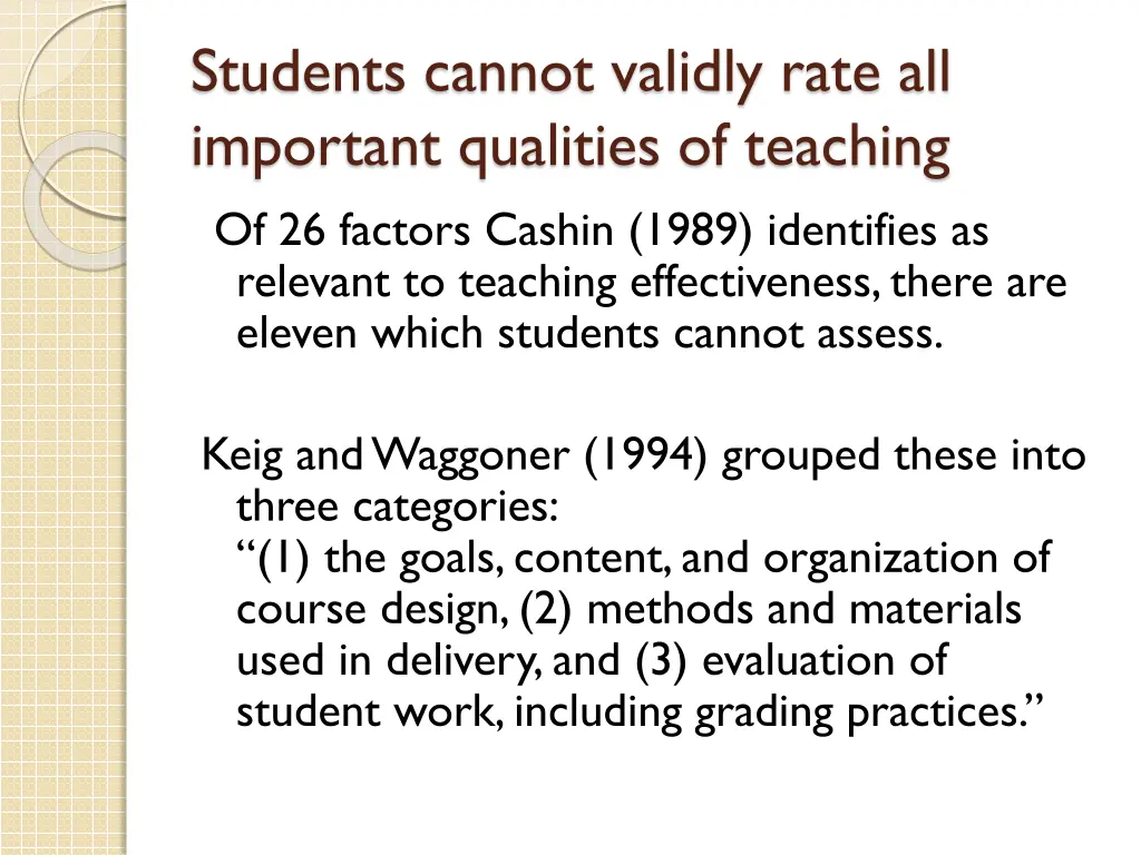 students cannot validly rate all important