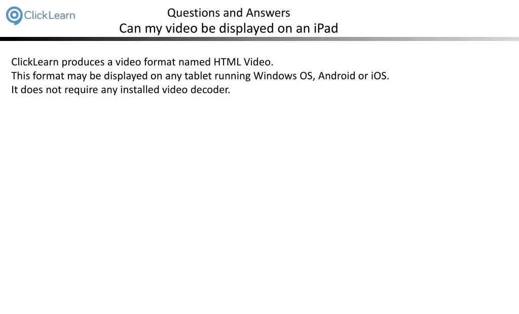 questions and answers can my video be displayed