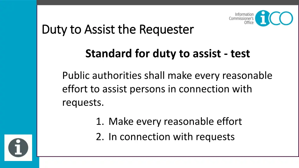 duty to assist the requester duty to assist 3