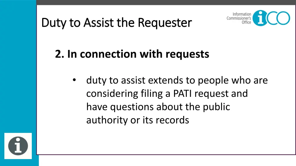 duty to assist the requester duty to assist 8