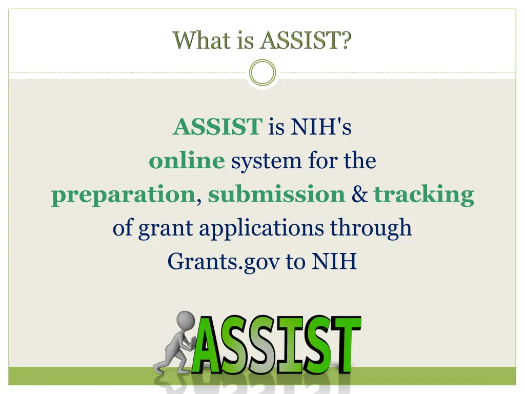 assist is nih s online system for the preparation