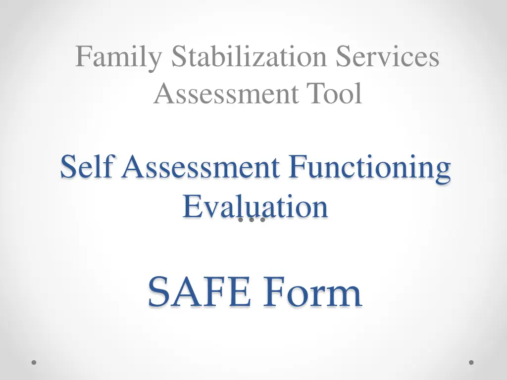 family stabilization services assessment tool