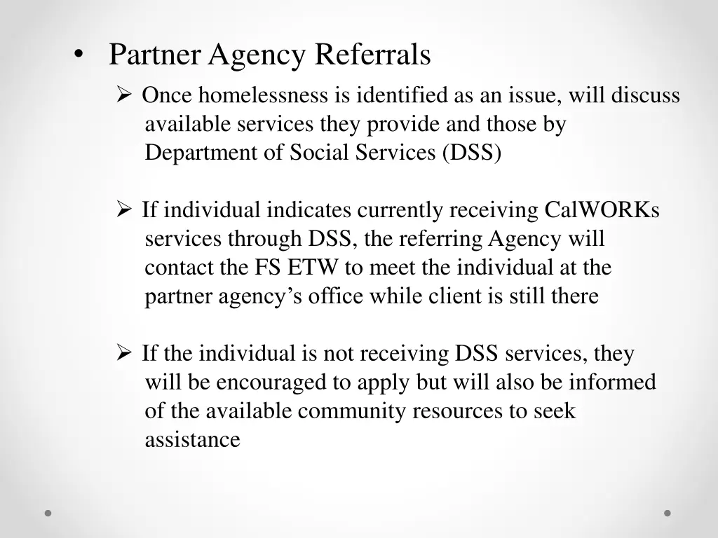 partner agency referrals once homelessness