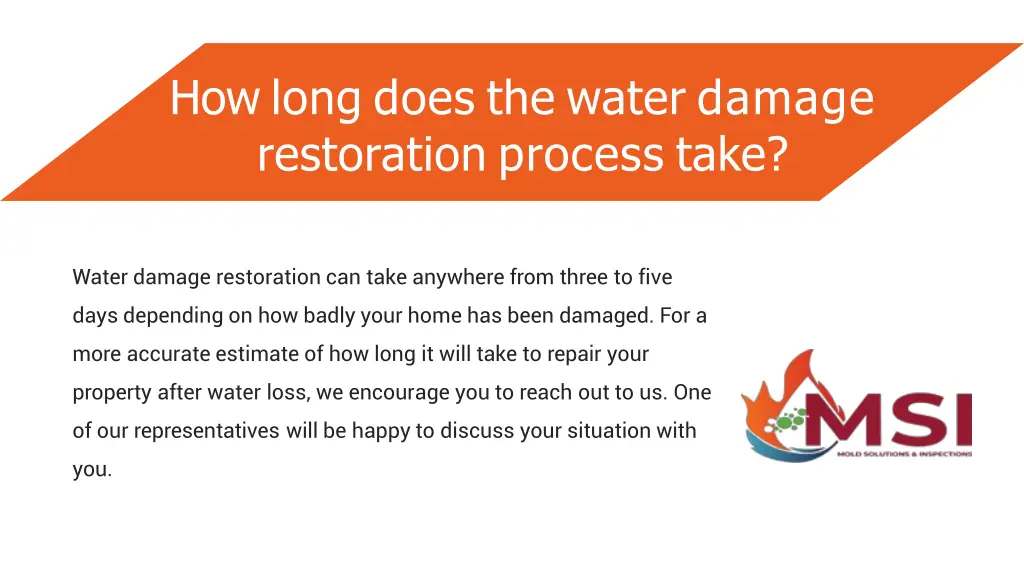 how long does the water damage restoration