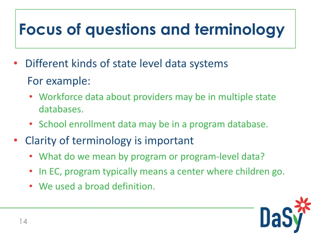 focus of questions and terminology