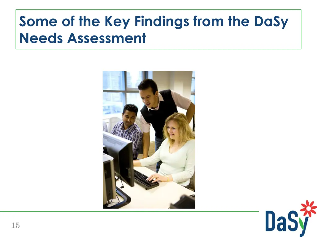 some of the key findings from the dasy needs