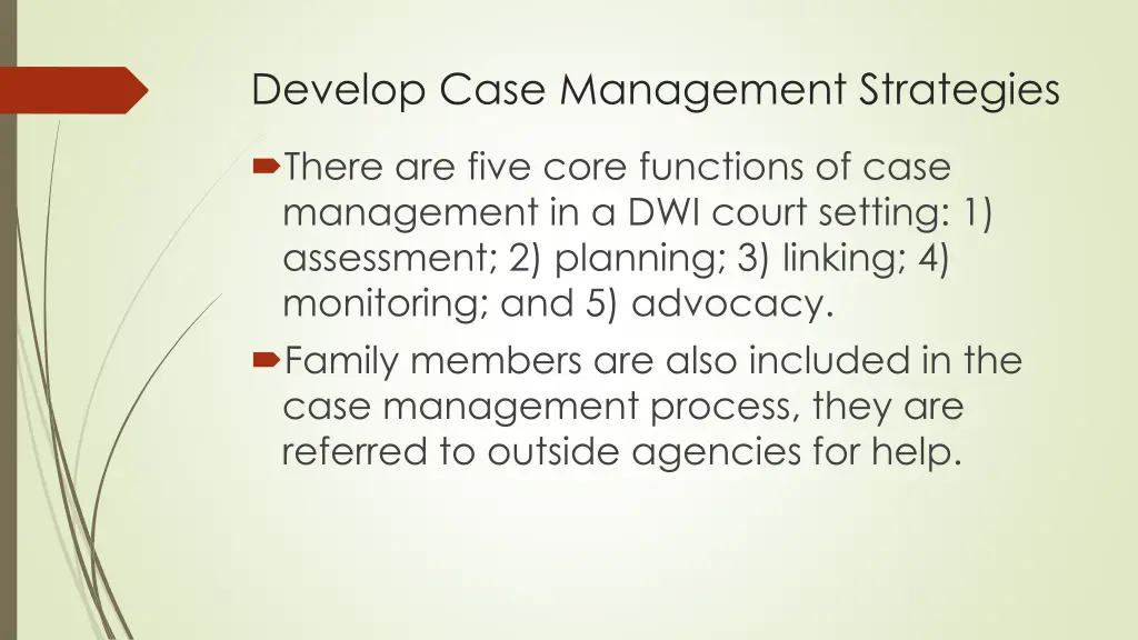 develop case management strategies