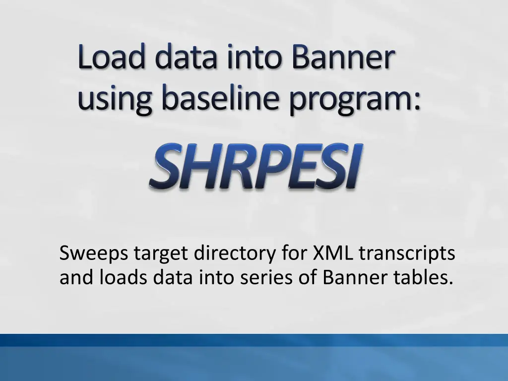 load data into banner using baseline program