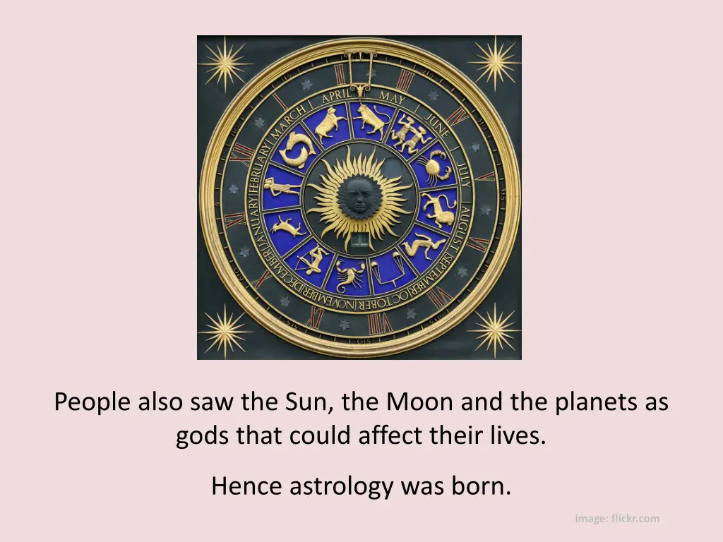 people also saw the sun the moon and the planets