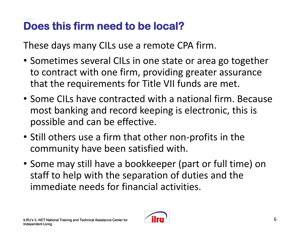 slide slide 6 6 does this firm need to be local