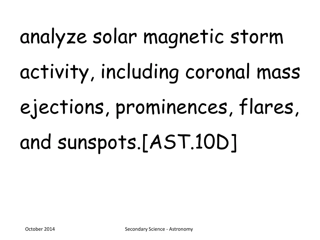 analyze solar magnetic storm activity including