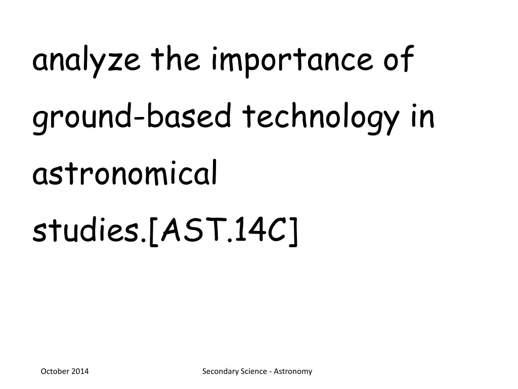 analyze the importance of ground based technology