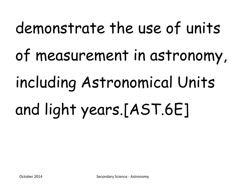 demonstrate the use of units of measurement