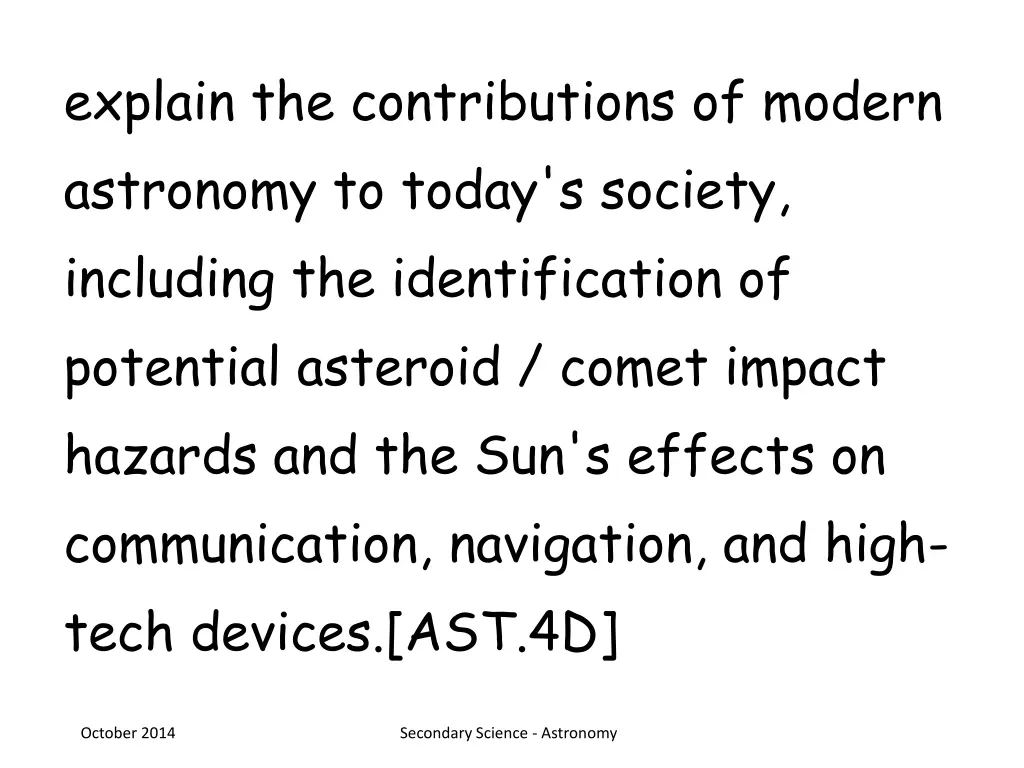 explain the contributions of modern astronomy