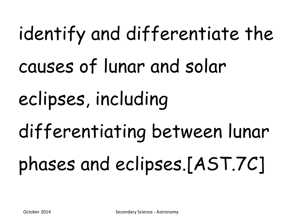 identify and differentiate the causes of lunar