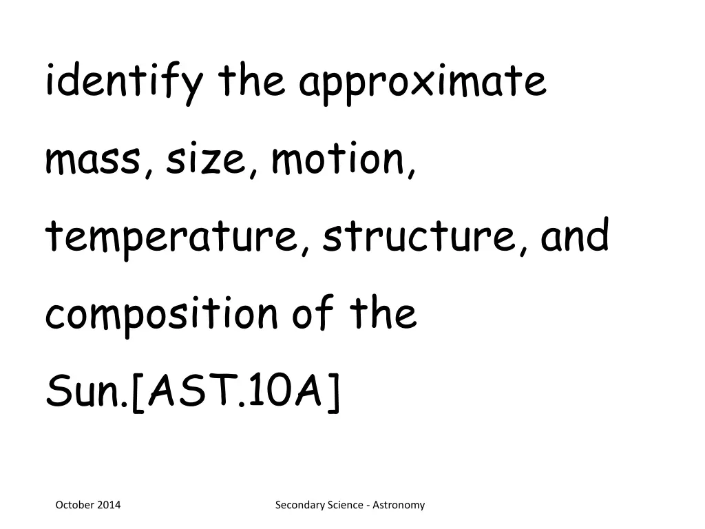 identify the approximate mass size motion