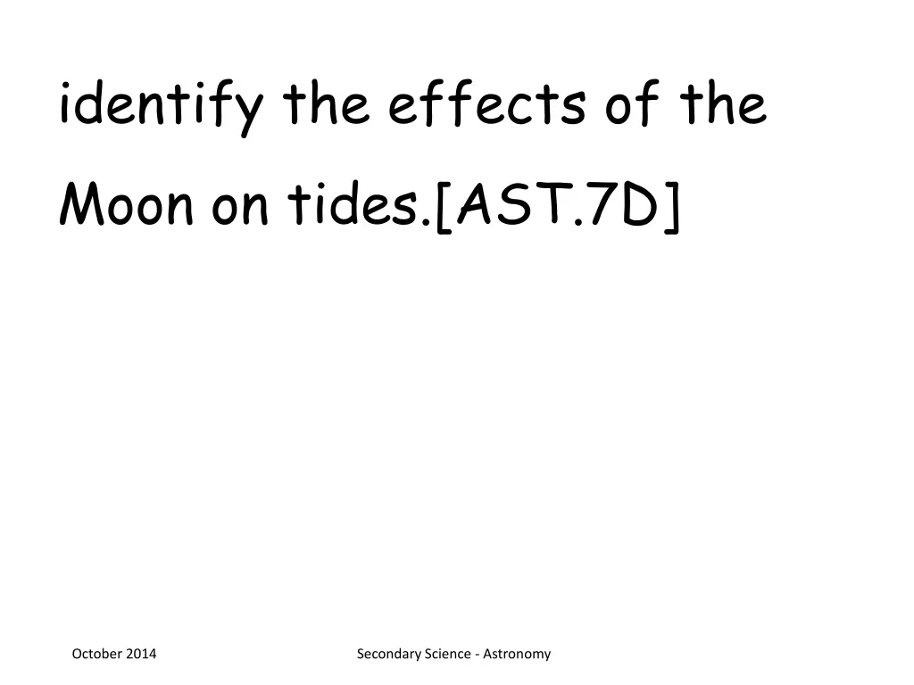 identify the effects of the moon on tides ast 7d