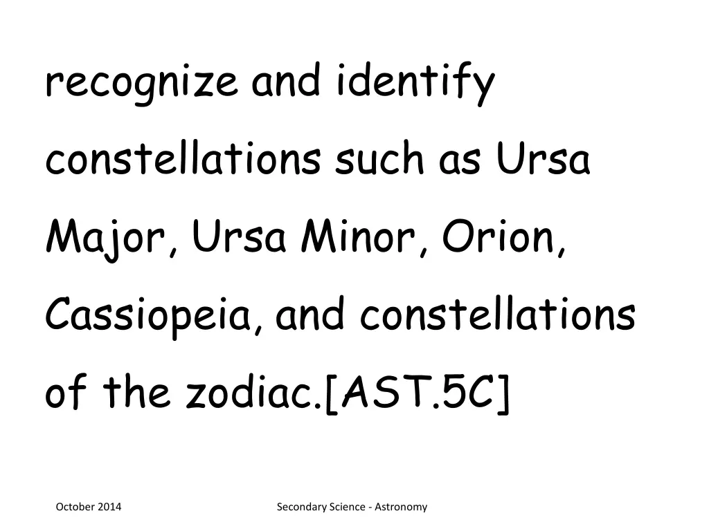 recognize and identify constellations such