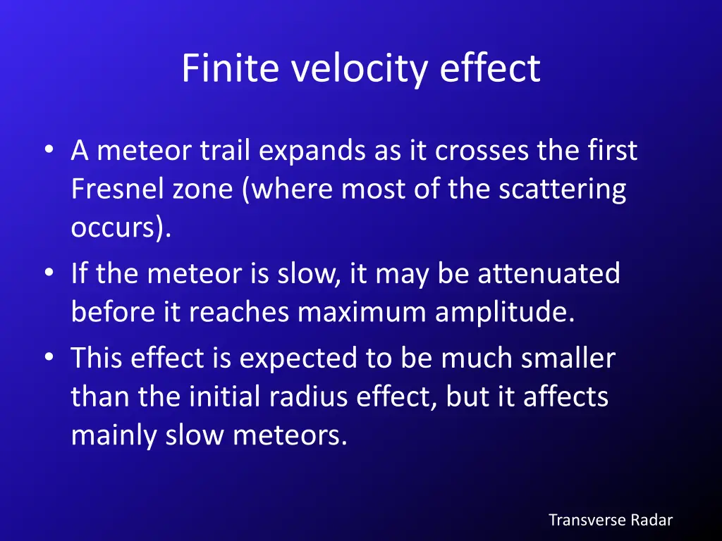 finite velocity effect