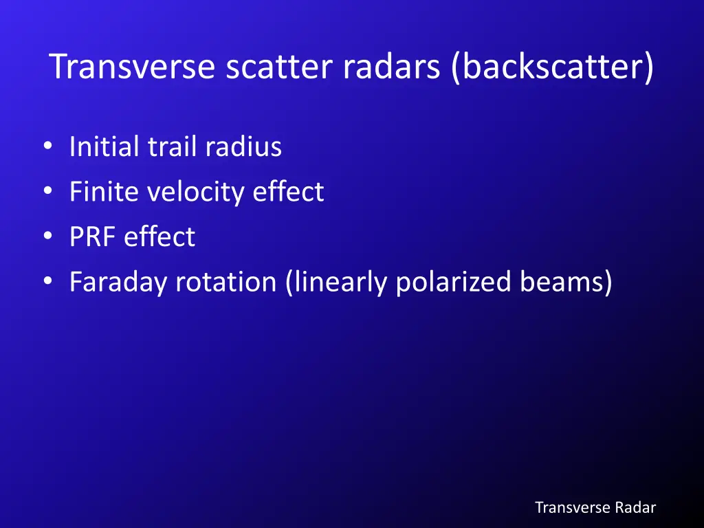 transverse scatter radars backscatter