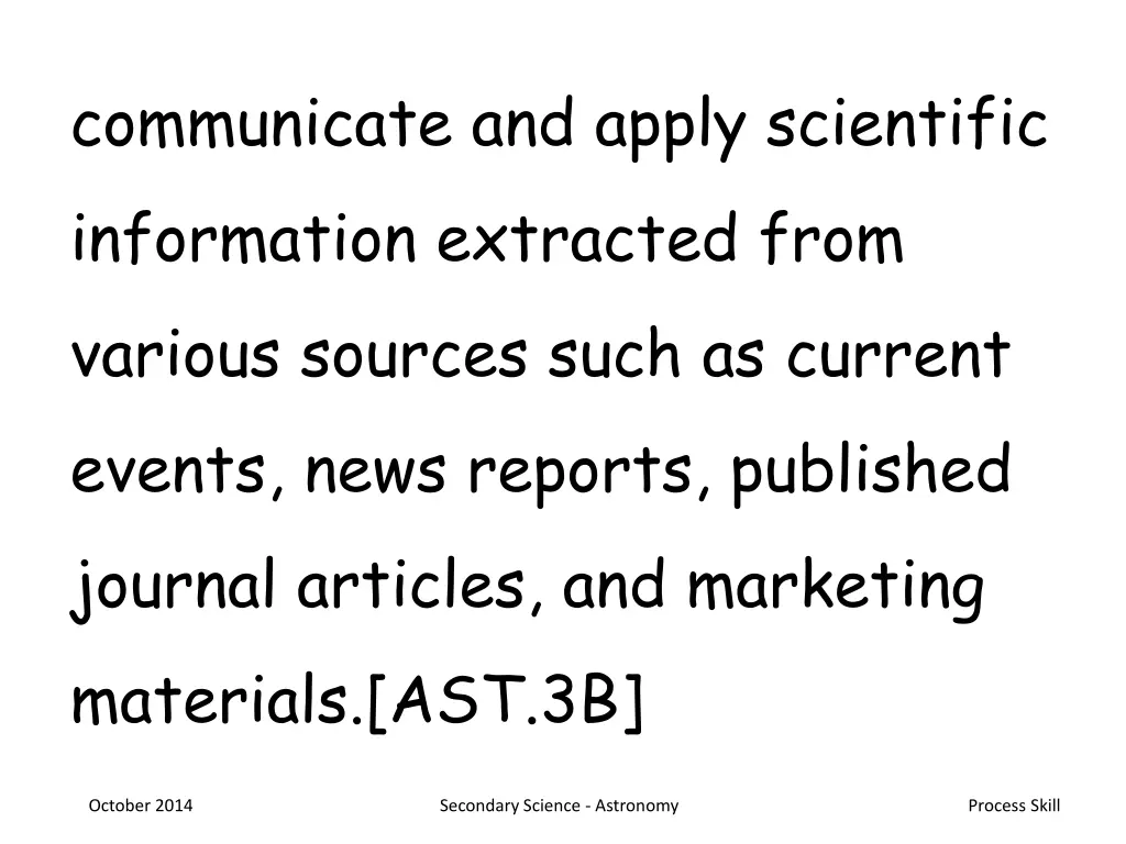 communicate and apply scientific information