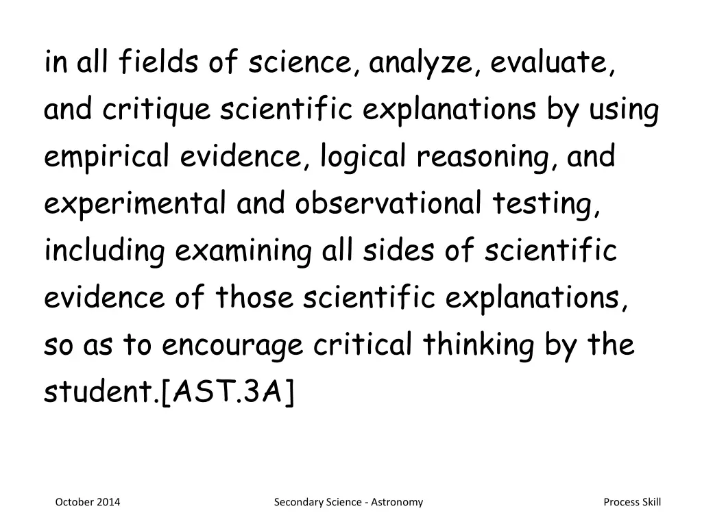 in all fields of science analyze evaluate