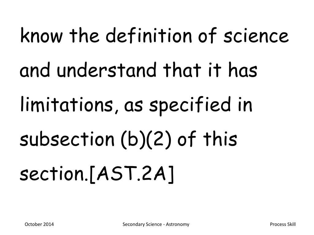 know the definition of science and understand