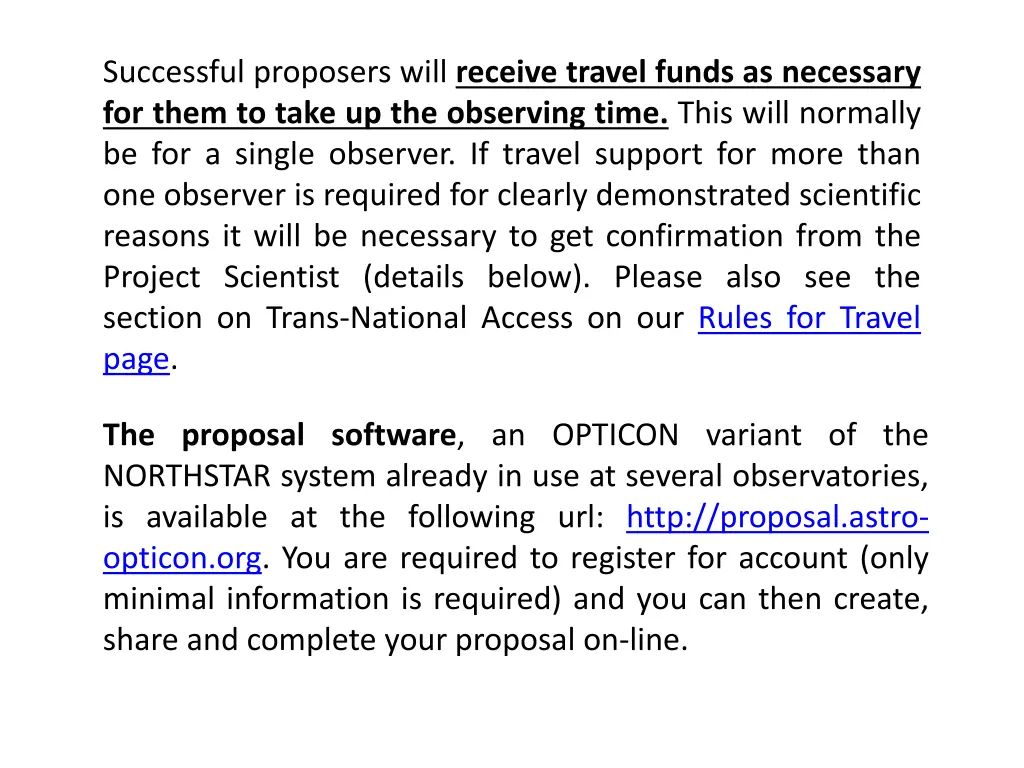 successful proposers will receive travel funds