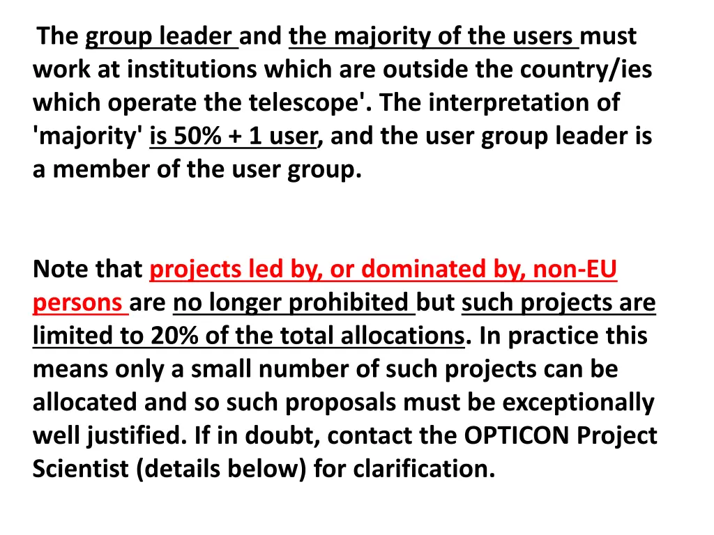 the group leader and the majority of the users