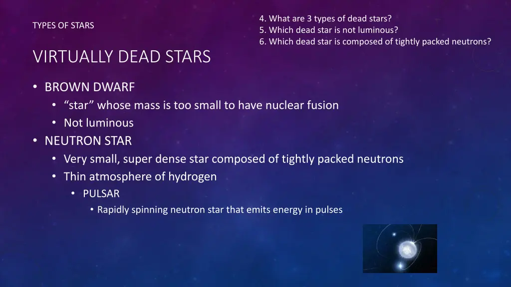 4 what are 3 types of dead stars 5 which dead