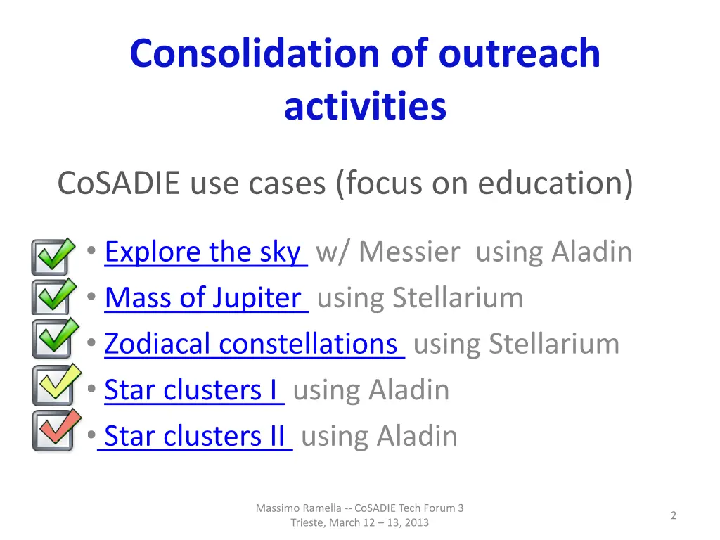 consolidation of outreach activities