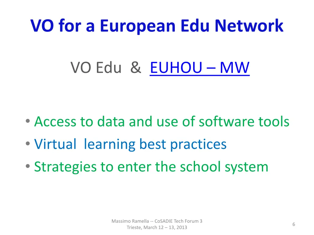 vo for a european edu network