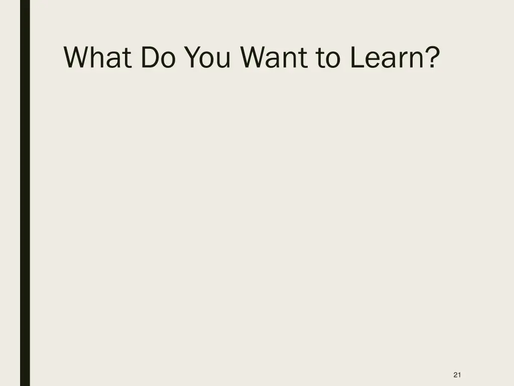 what do you want to learn