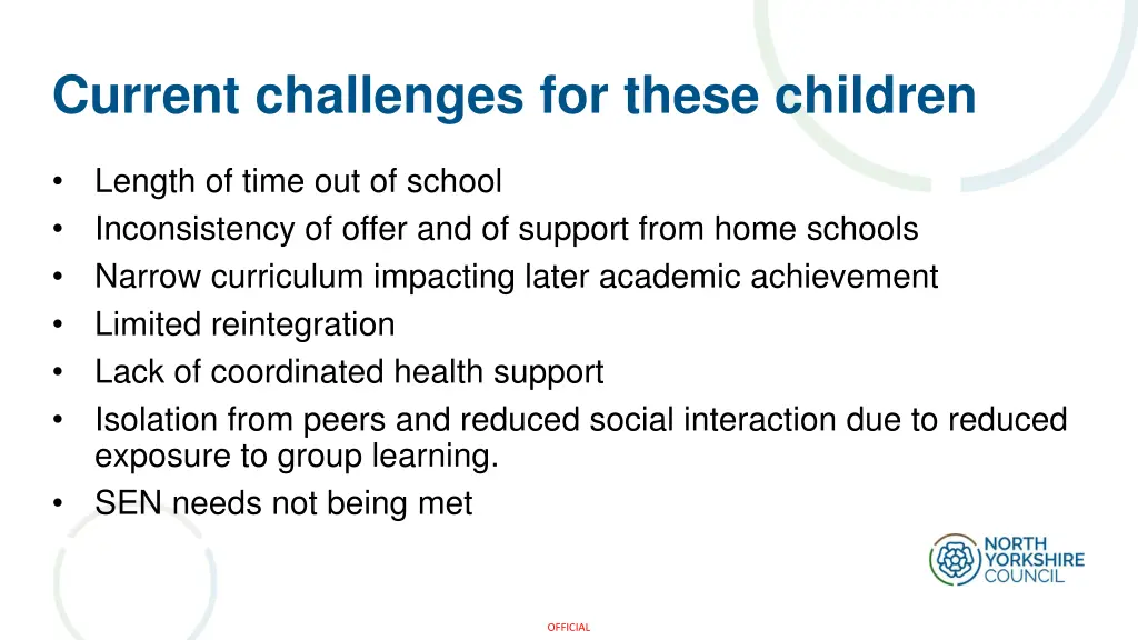 current challenges for these children