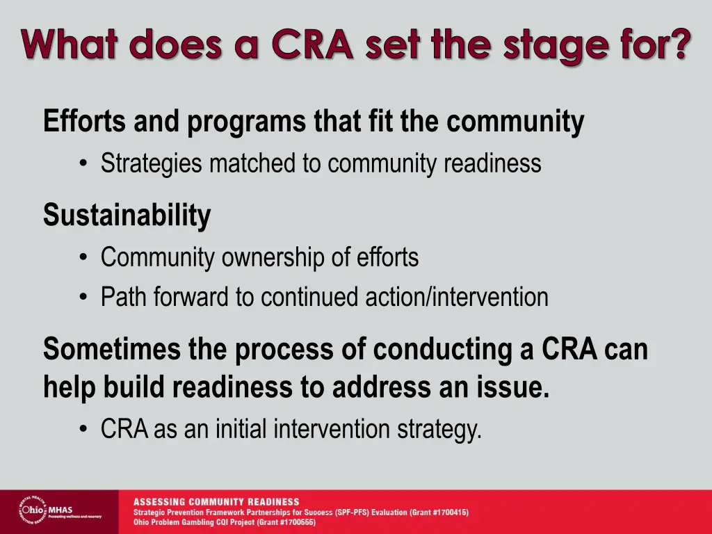 what does a cra set the stage for