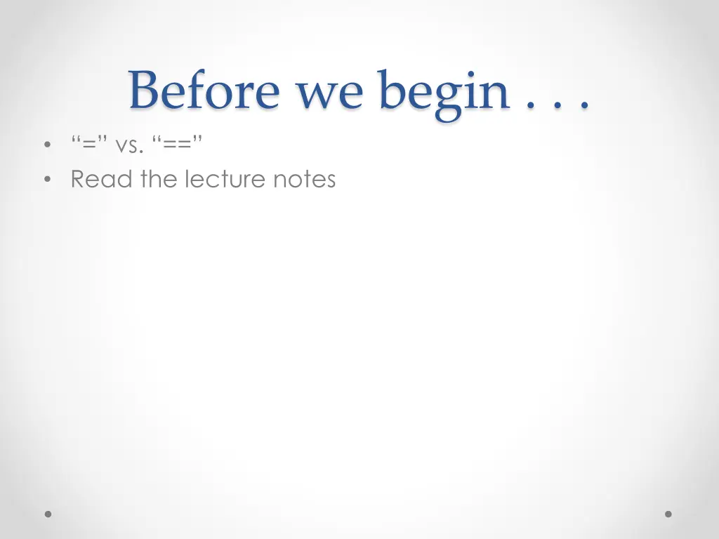 before we begin vs read the lecture notes