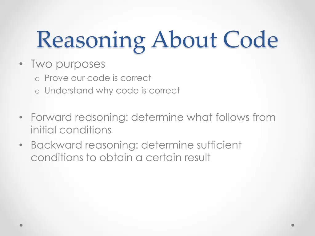 reasoning about code two purposes o prove