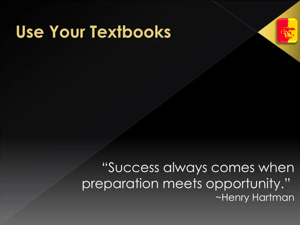 use your textbooks