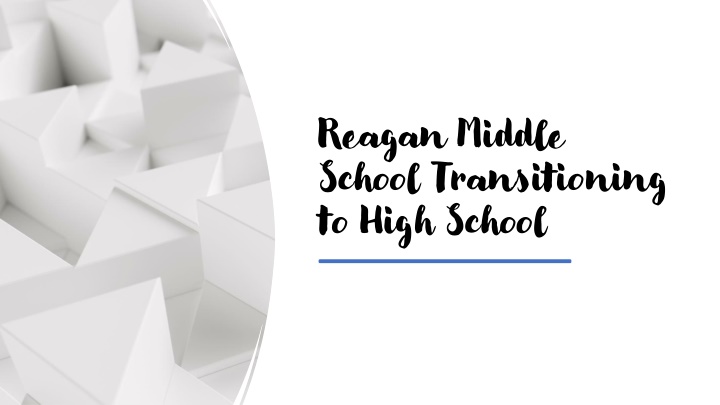 reagan middle school transitioning to high school