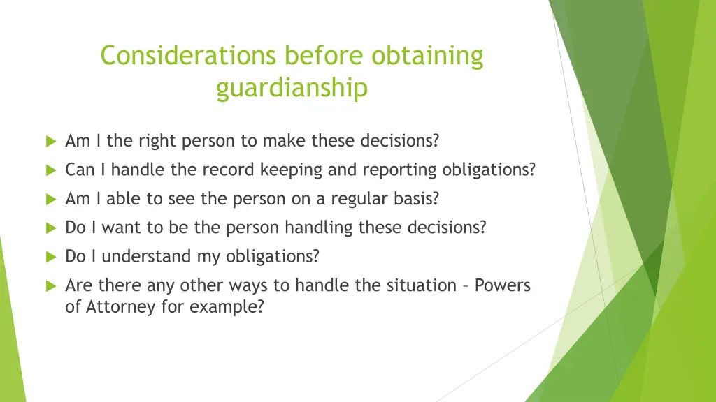 considerations before obtaining guardianship