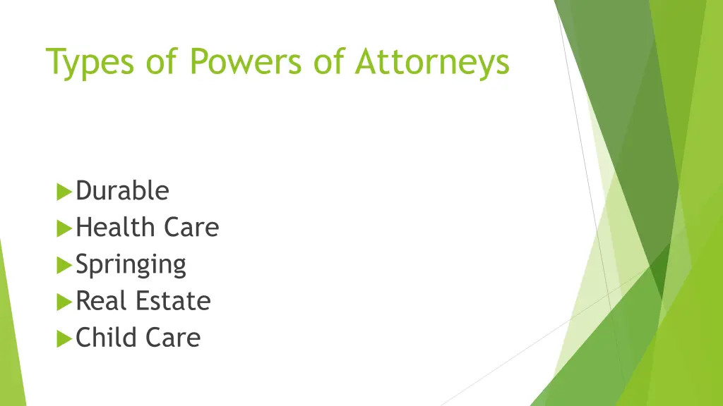 types of powers of attorneys