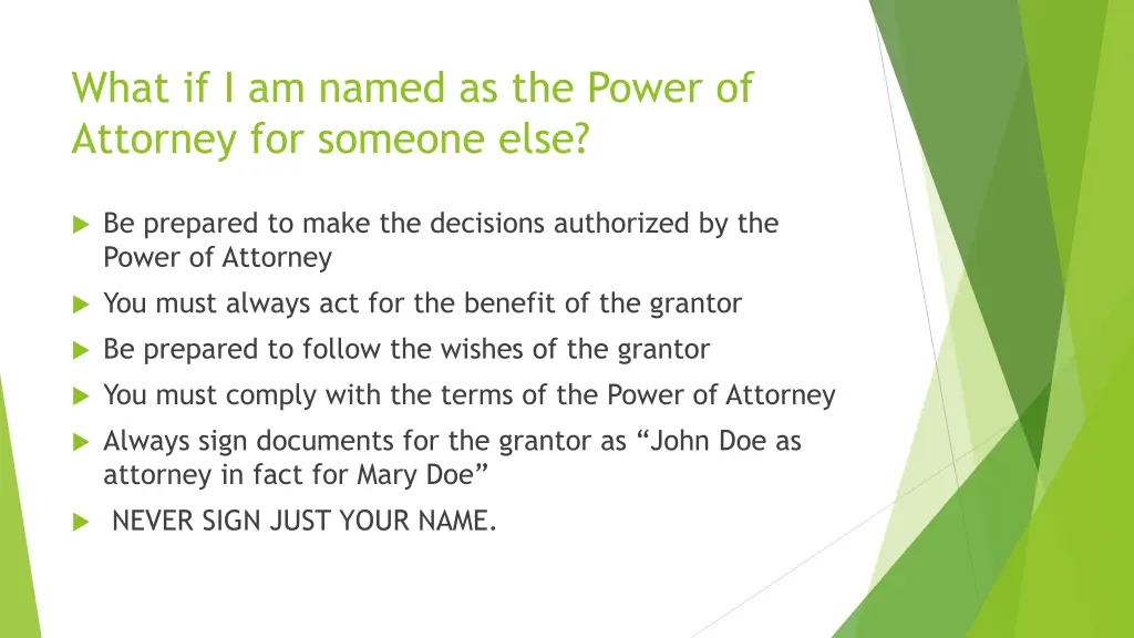 what if i am named as the power of attorney