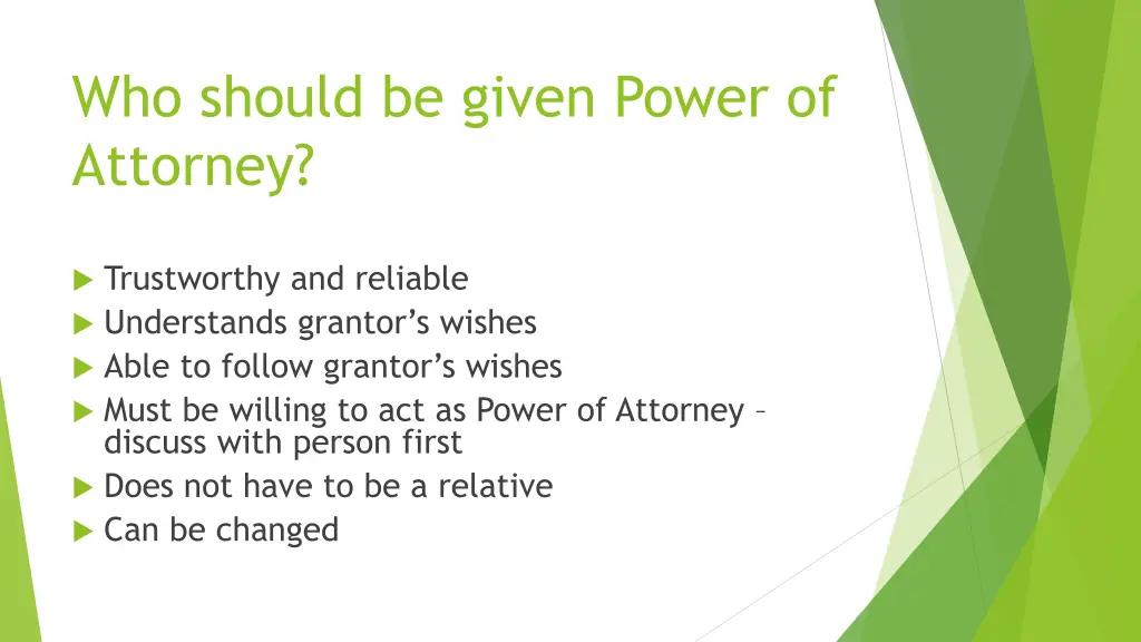 who should be given power of attorney